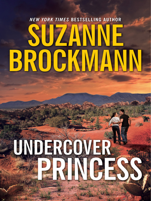 Title details for Undercover Princess by Suzanne Brockmann - Available